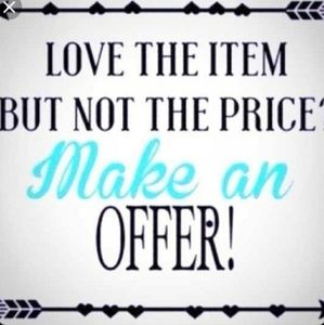 I ACCEPT ALL REASONABLE OFFERS.